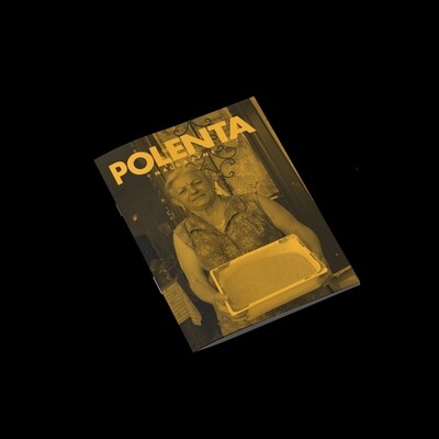 Polenta Malgazine | Issue #0