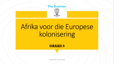 Gr 8 SW (Geskiedenis) PowerPoints - Kwartaal 3
