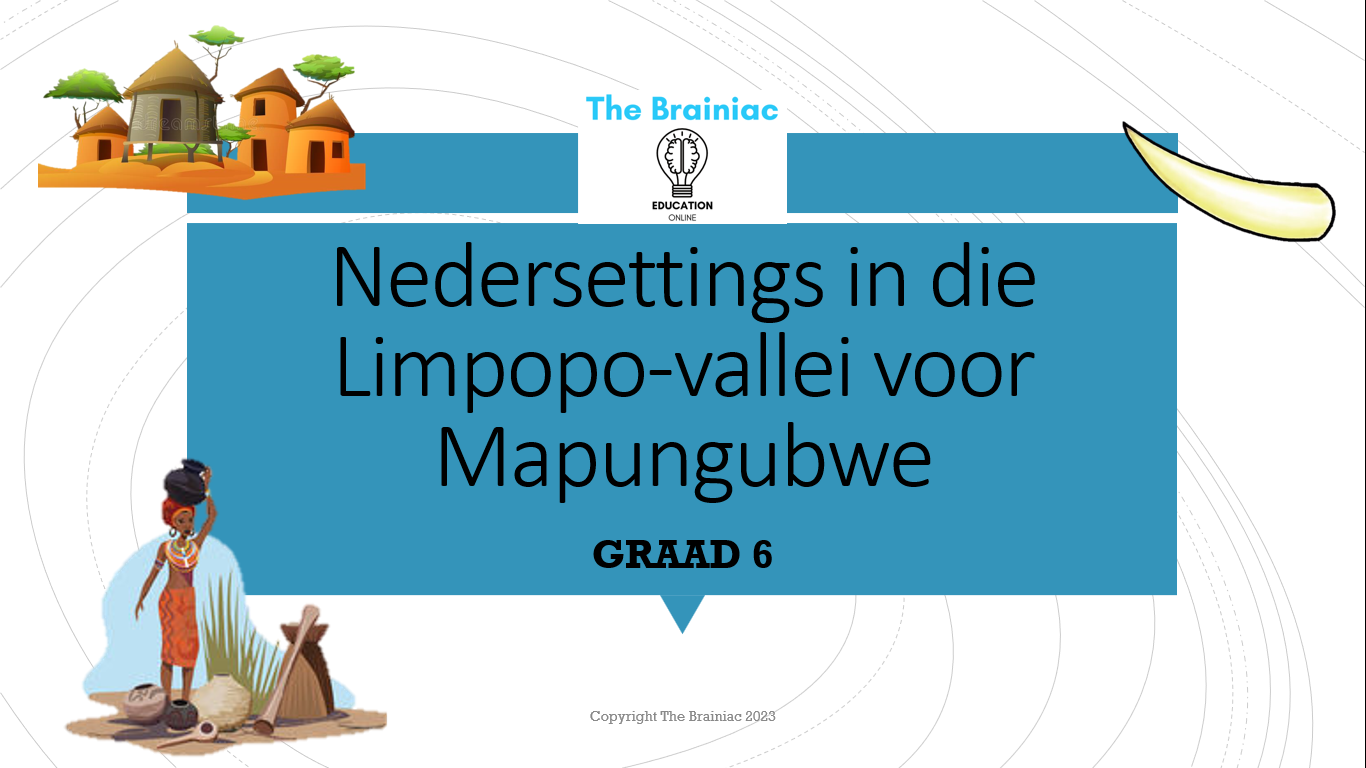Gr 6 Geskiedenis PowerPoints - Kwartaal 1