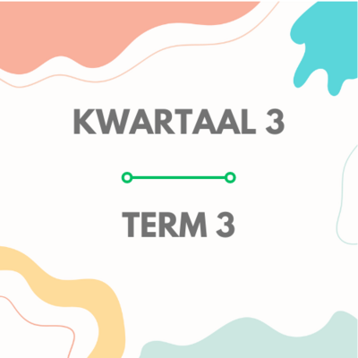 Kwartaal 3 / Term 3