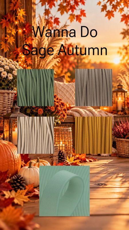 Wanna Do Sage Autumn