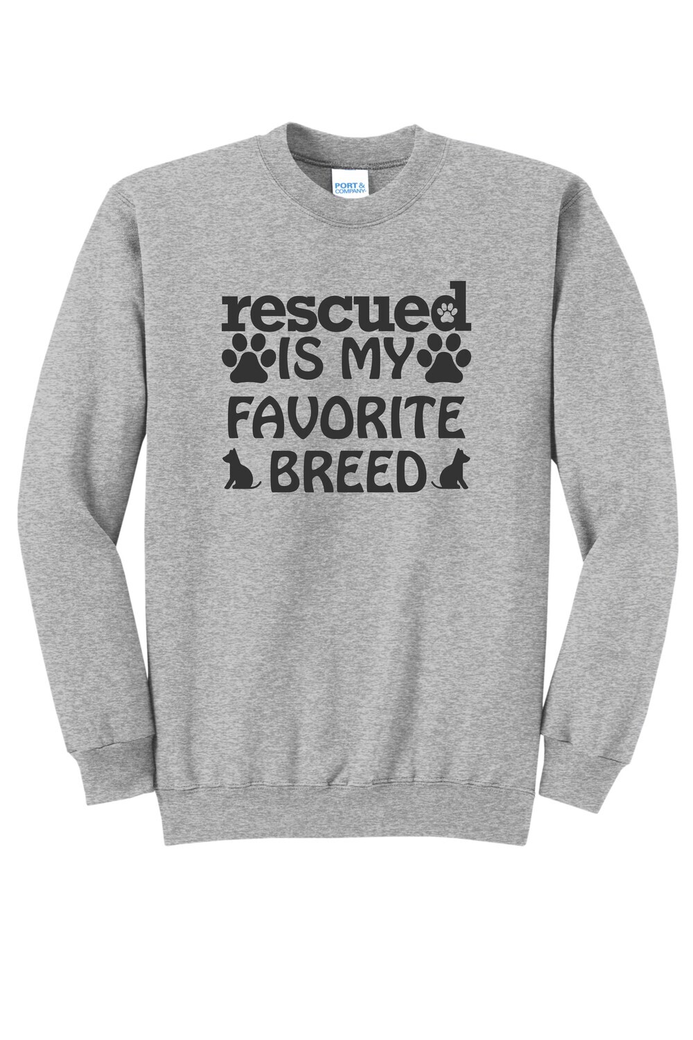 Rescued Is My Favorite Breed Crewneck Sweatshirt