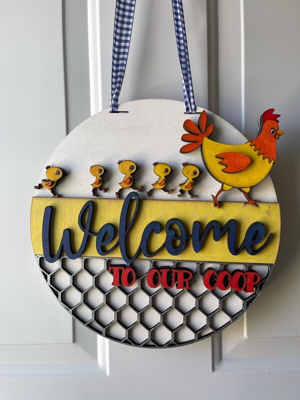 Welcome To Our Coop Hanging Sign