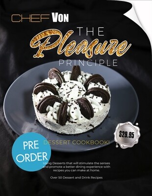 THE PLEASURE PRINCIPLE DESSERT COOKBOOK