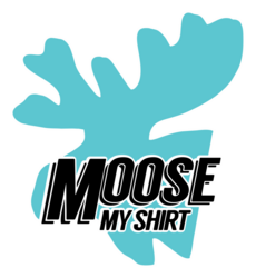 Moose My Shirt