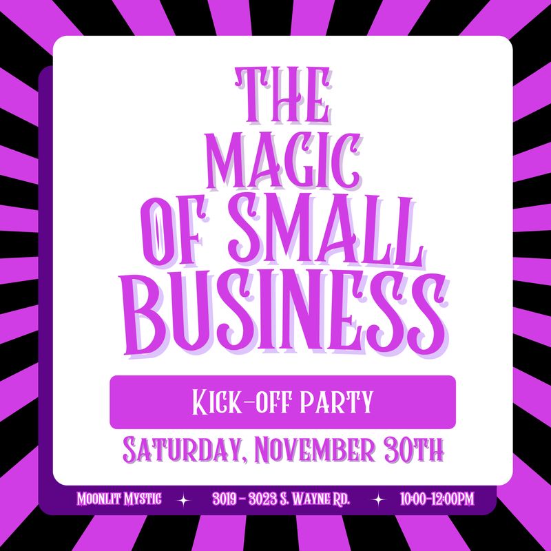 Magic of Small Business: Kick-Off Party! - Saturday, November 30th