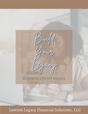 Build Your Legacy Business Credit Basics
