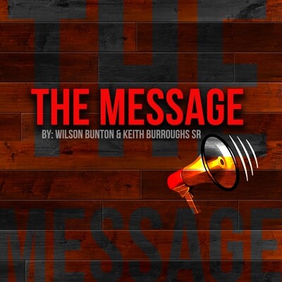The Message (Disc 2 Download) By Wilson Bunton and Keith Burroughs Sr Disc 2 of 2