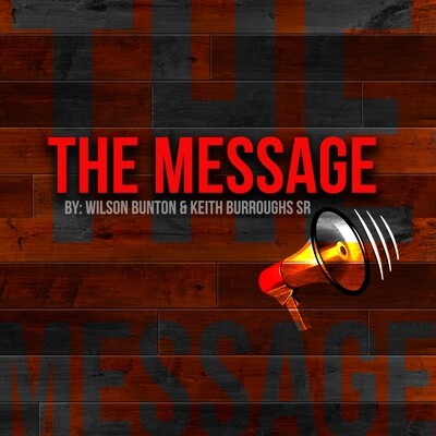 The Message (Disc 1 Download) By Wilson Bunton and Keith Burroughs Sr Disc 1 of 2