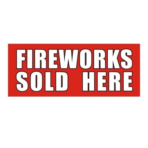 VINYL BANNER FIREWORKS SOLD HERE NO BRANDS 3FTx8FT