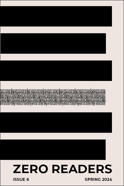 ZERO READERS Issue 6: Print-at-Home PDF Edition