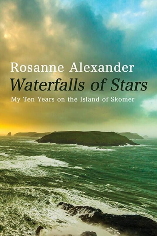Waterfalls of Stars - My Ten Years on the Island of Skomer