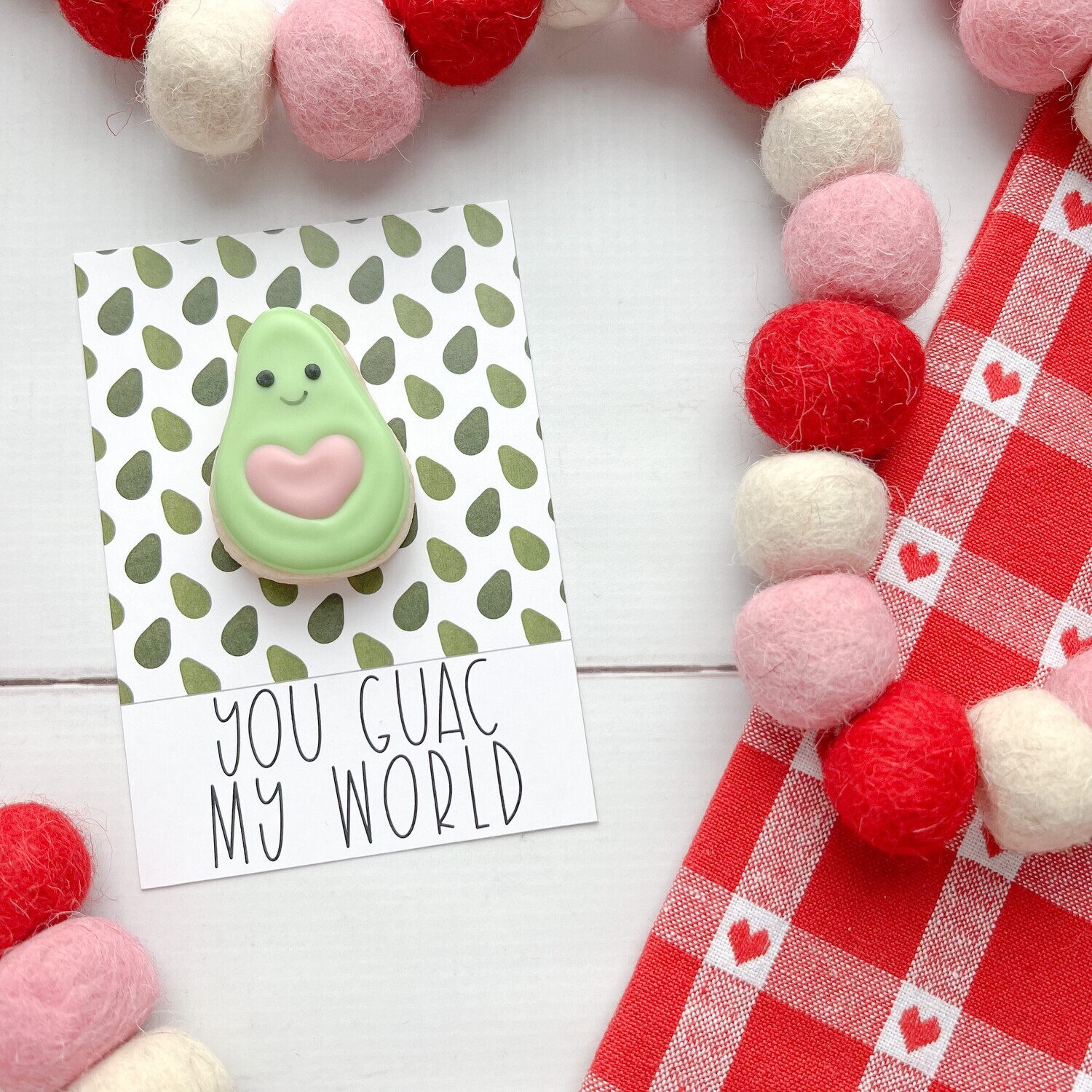 "You Guac My World" Cookie Card