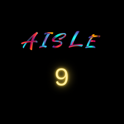 Aisle 9-