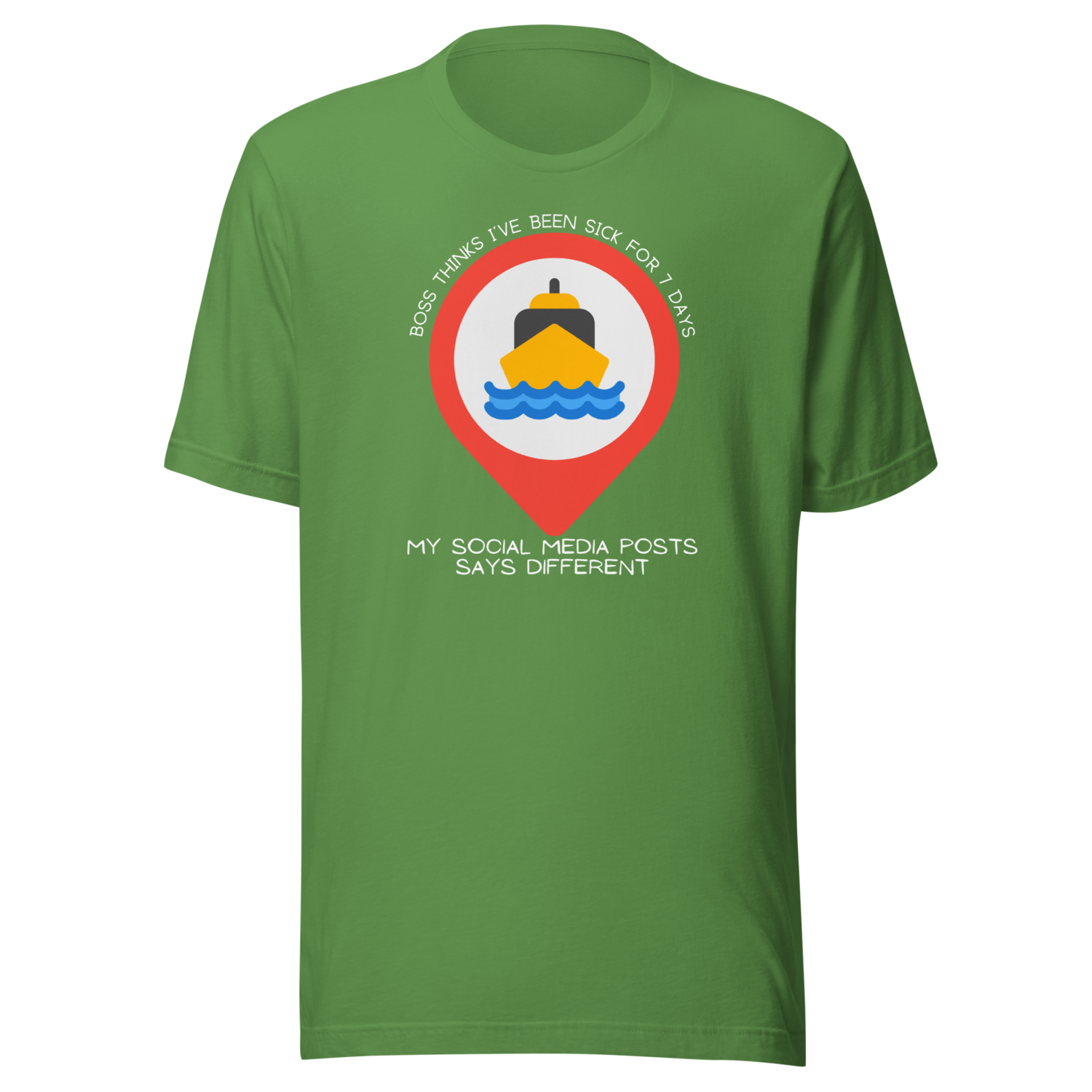 7 Days Sick Unisex Cruise T-shirt
