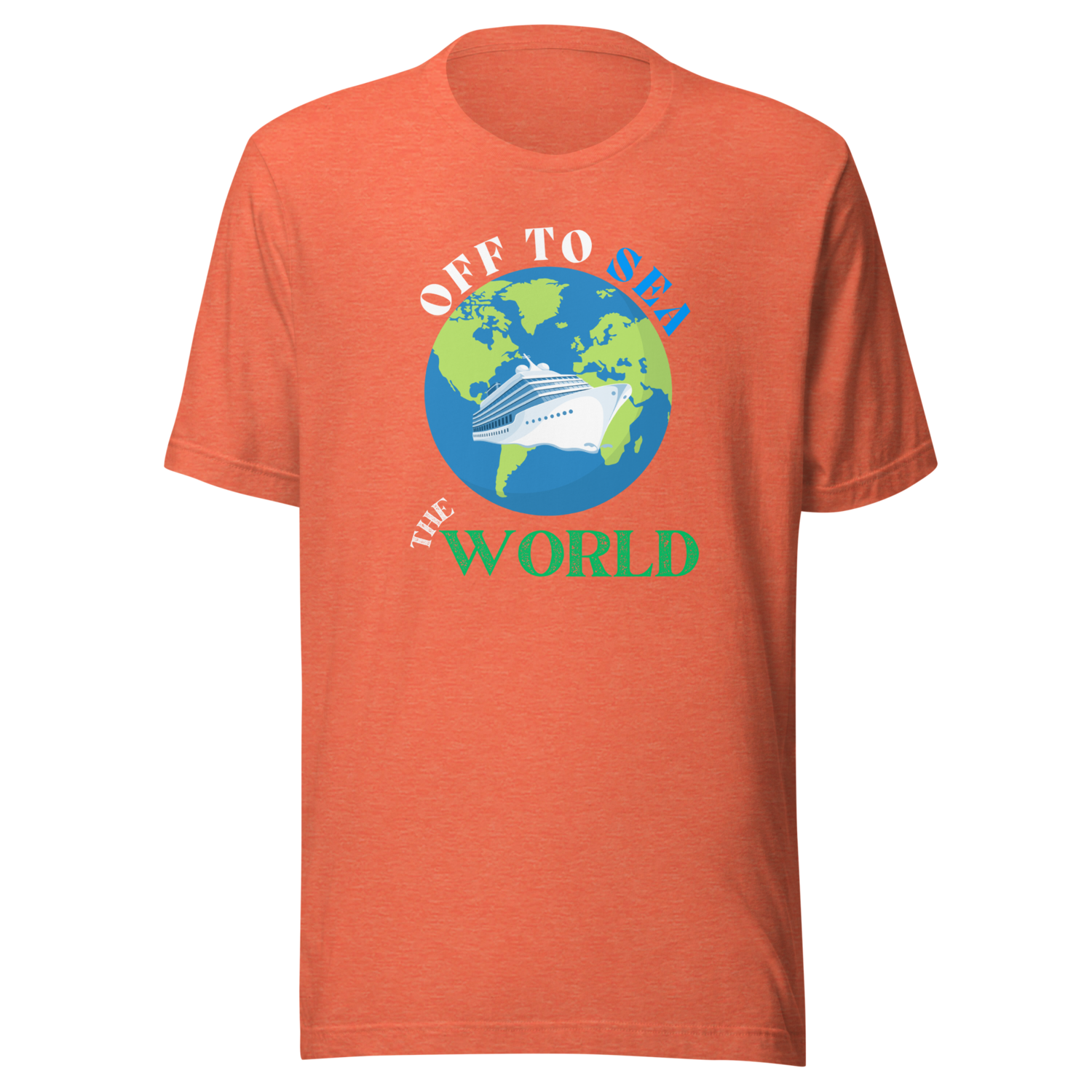 Off to Sea the World Unisex Cruise T-shirt