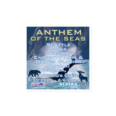 Anthem of the Seas Alaska 5/30/2025 Magnet