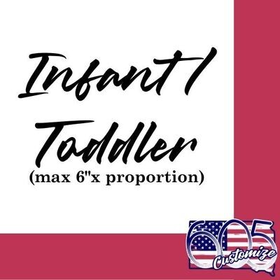 Infant/Toddler Custom Transfer