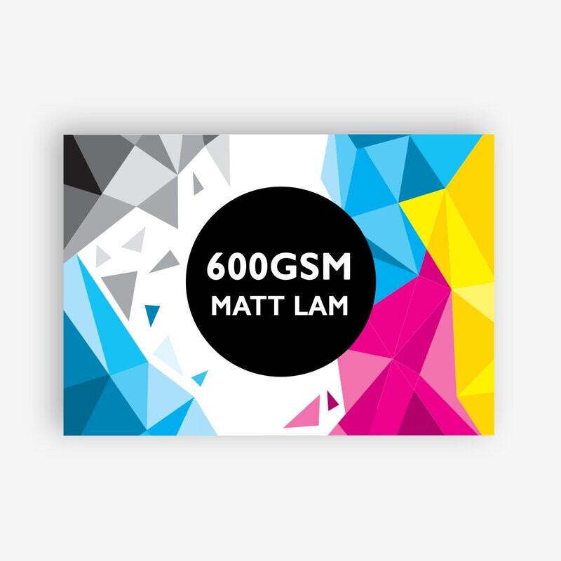 600gsm SUPREME • MATT LAMINATION