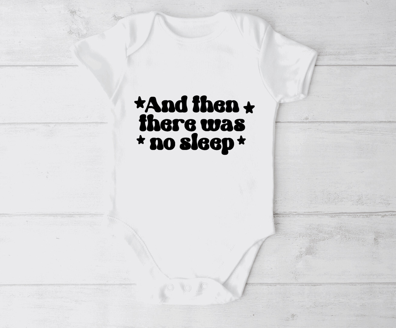 Then There Was No Sleep - Baby Onesie / Babyvest