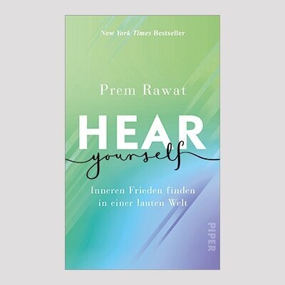 PREM RAWAT: Hear Yourself