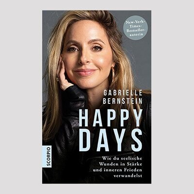 GABRIELLE BERNSTEIN: Happy Days