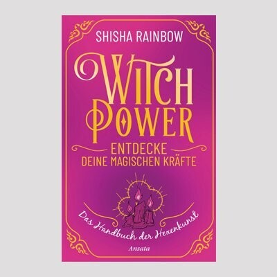 SHISHA RAINBOW: Witchpower – Entdecke deine magischen Kräfte