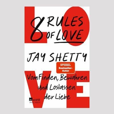 JAY SHETTY: 8 Rules of Love