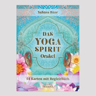 SAHARA ROSE KETABI: Das Yoga Spirit Orakel