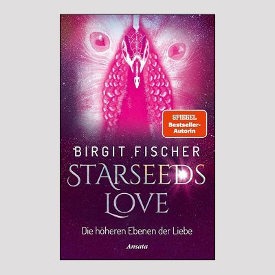 BIRGIT FISCHER: Starseeds Love BIRGIT FISCHER: Starseeds Love