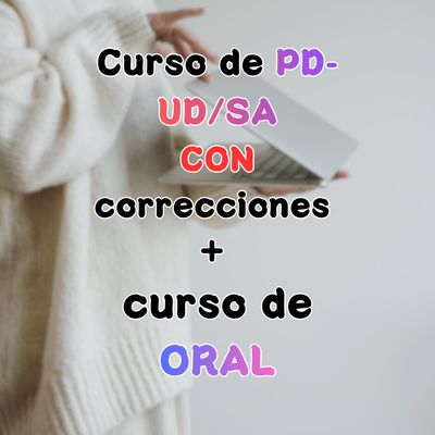 Curso PD/SA CON corrección + curso ORAL