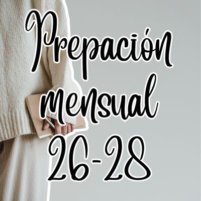 Perparación mensual 26-28
