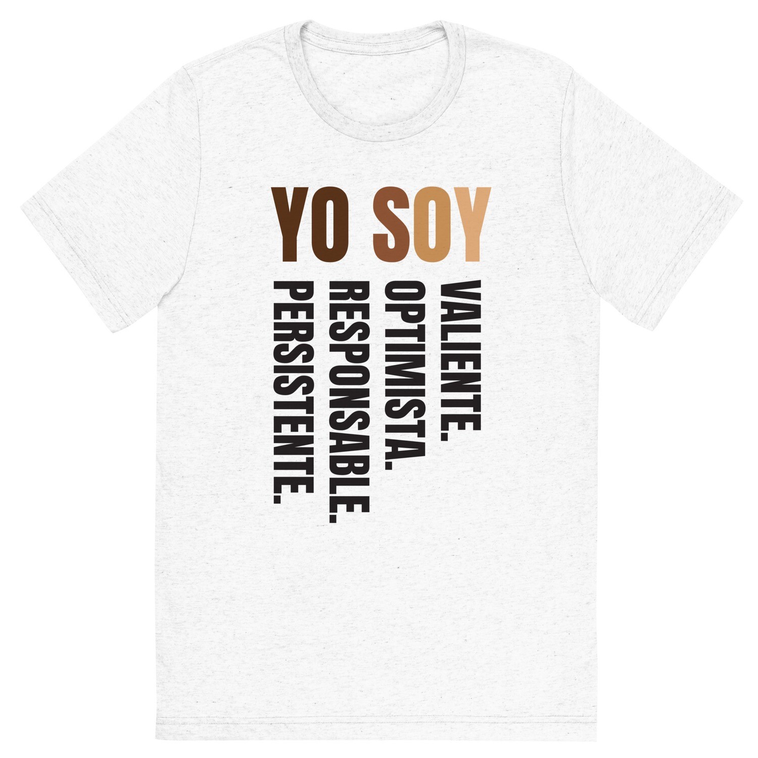Yo Soy T-shirt | Positive Attitude