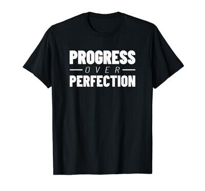  Progress Over Perfection - Gym Fitness - Workout Motivation T-Shirt