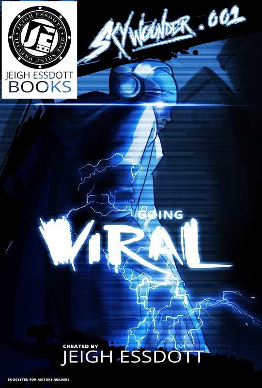SkyWounder.001 - Going Viral: Prologue