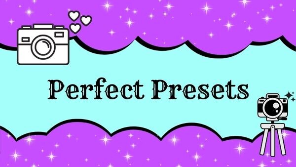 Perfect Presets