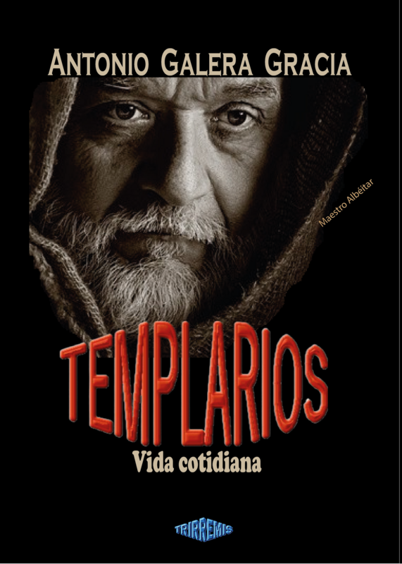 TEMPLARIOS. Vida Cotidiana