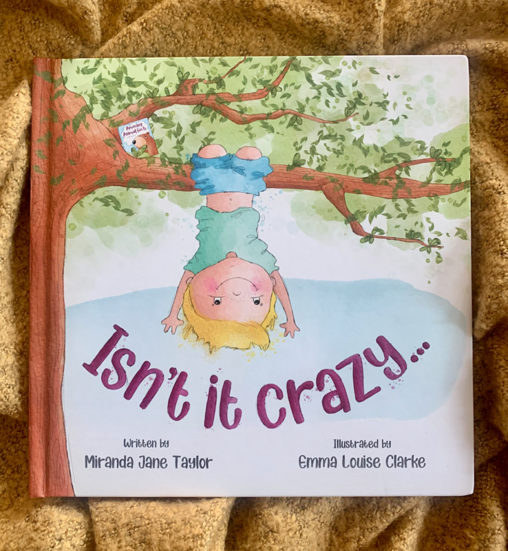 Isn&#39;t it Crazy... Hard Cover Picture Book