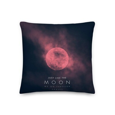 Just Like The Moon We Go Through Phases Premium Pillow