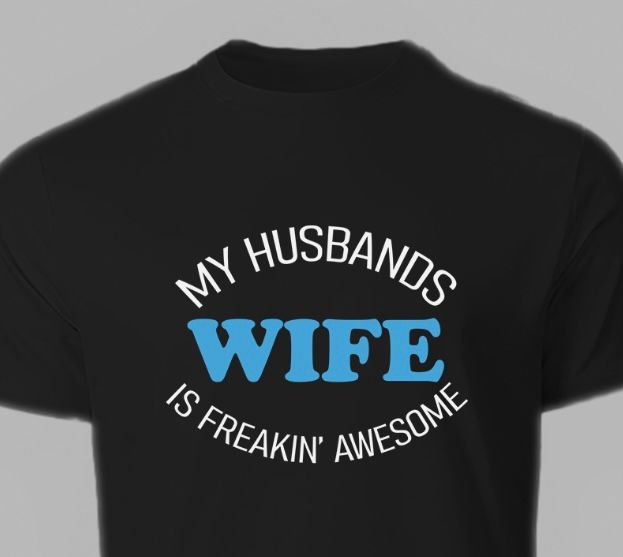 Novelty Wife t shirt, unisex T-shirts, Sarcastic t shirt, anniversary t shirt