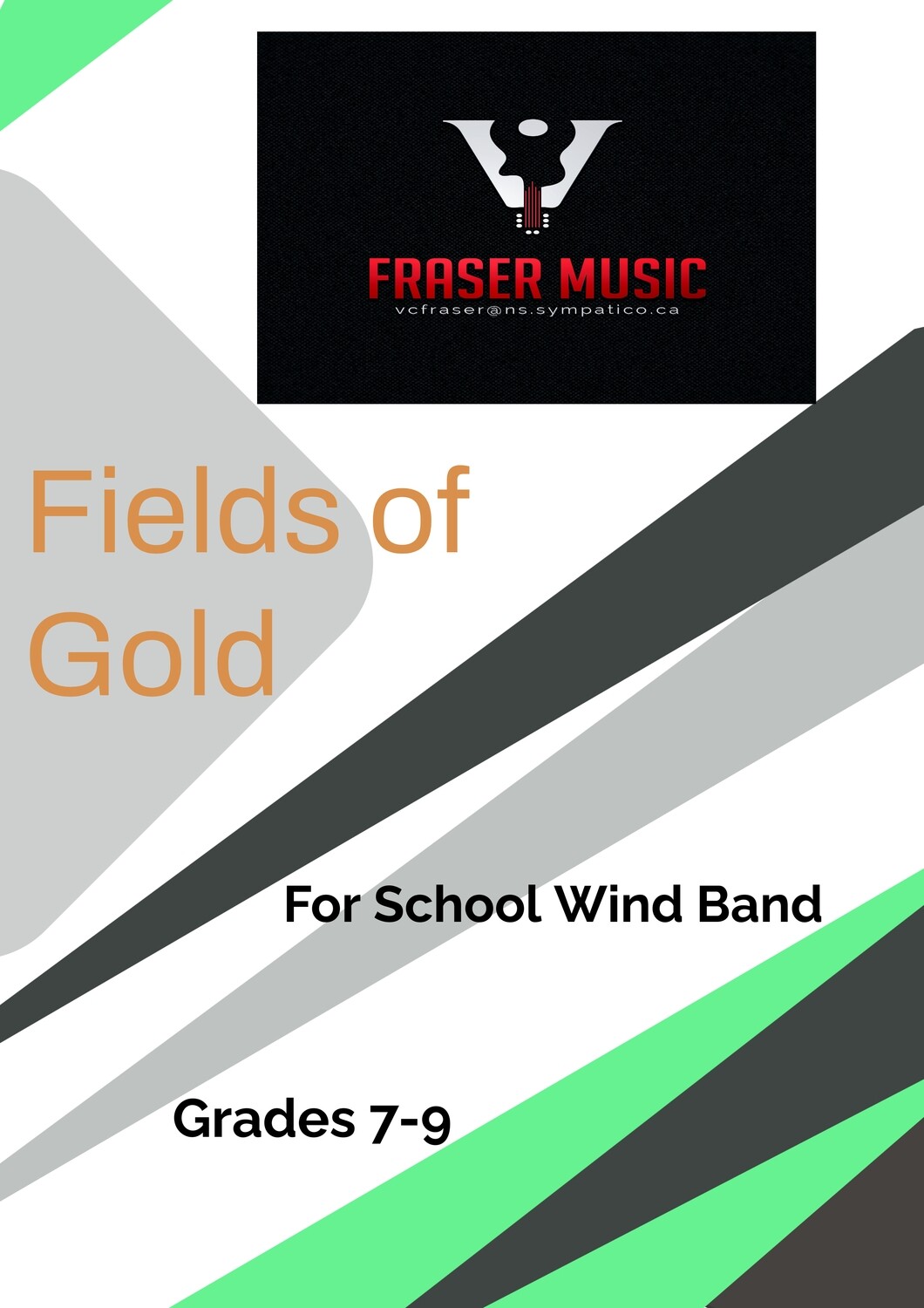 Field&#39;s of Gold - By Sting. Arranged for Junior High Wind Band by Victor Fraser. Score, Parts, MP3