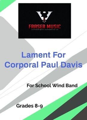 Lament For Corporal Paul Davis by Victor Fraser. Score, Parts, MP3 Copy and paste this link in your browser to see score and sample audio - https://youtu.be/Pv-Go_Iu2DU?si=Y9dt04azZmZrCGz0