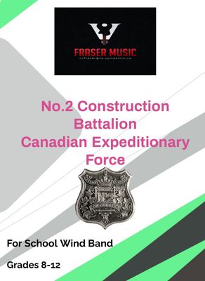 The No. 2 Construction Battalion - Canadian Expeditionary Force By Victor Fraser.
Copy and paste this link in your browser to see score and sample audio -https://youtu.be/hCIKCyLkQ44?si=UDqAFEDpEkzFU7