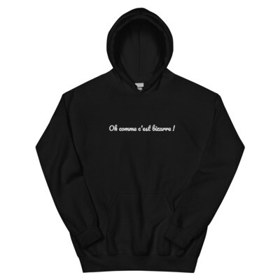 Sweat à capuche Oh comme c&#39;est bizarre