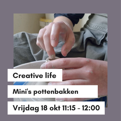 Workshop mini's Creative life 18 oktober 11:15 tot 12:00