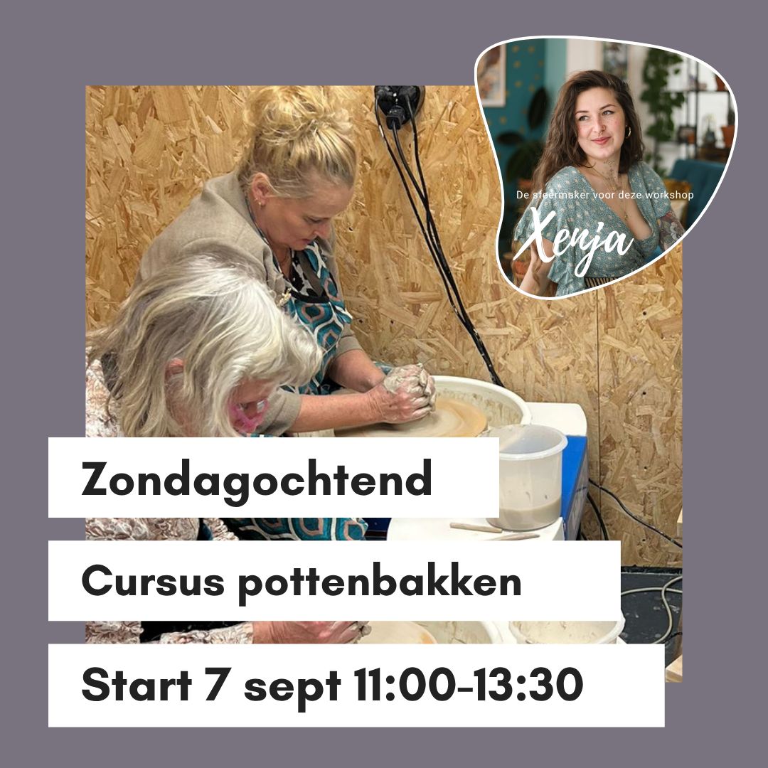 Cursus pottenbakken met Xenja donderdagmiddag in september