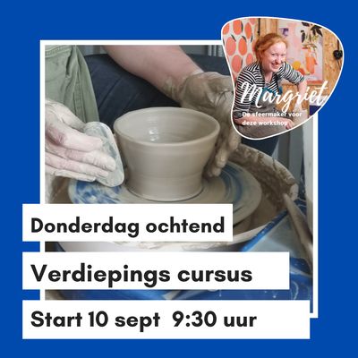 Verdiepings Cursus pottenbakken - start september 2026