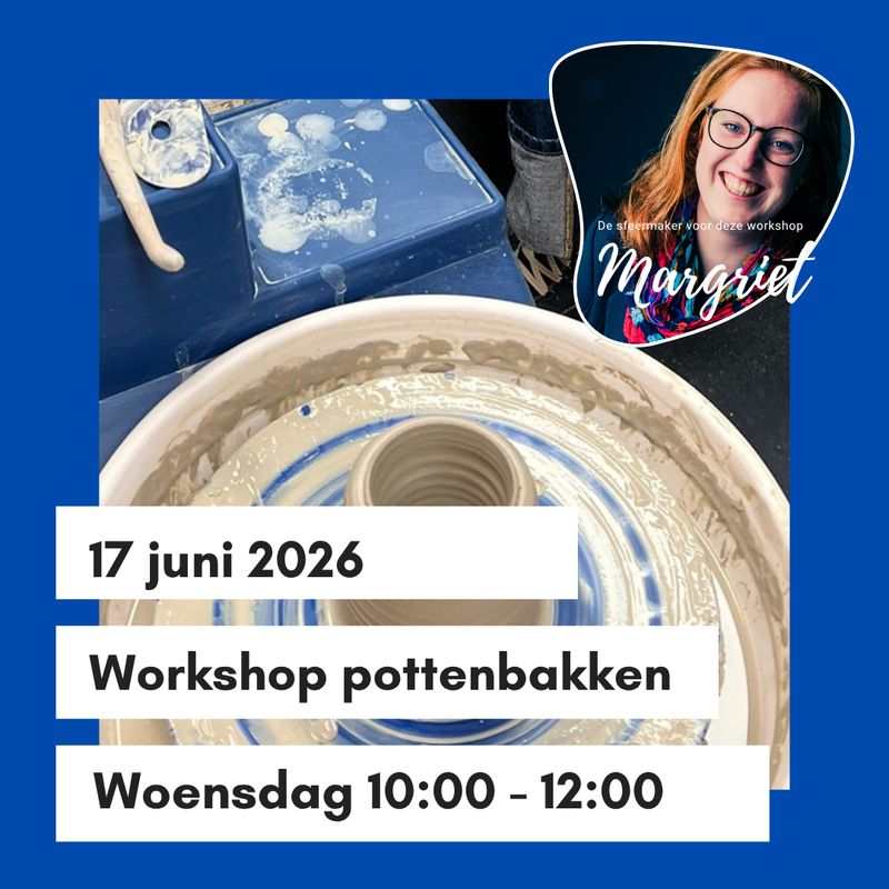 Workshop pottenbakken woensdag 17 juni  10 - 12 uur