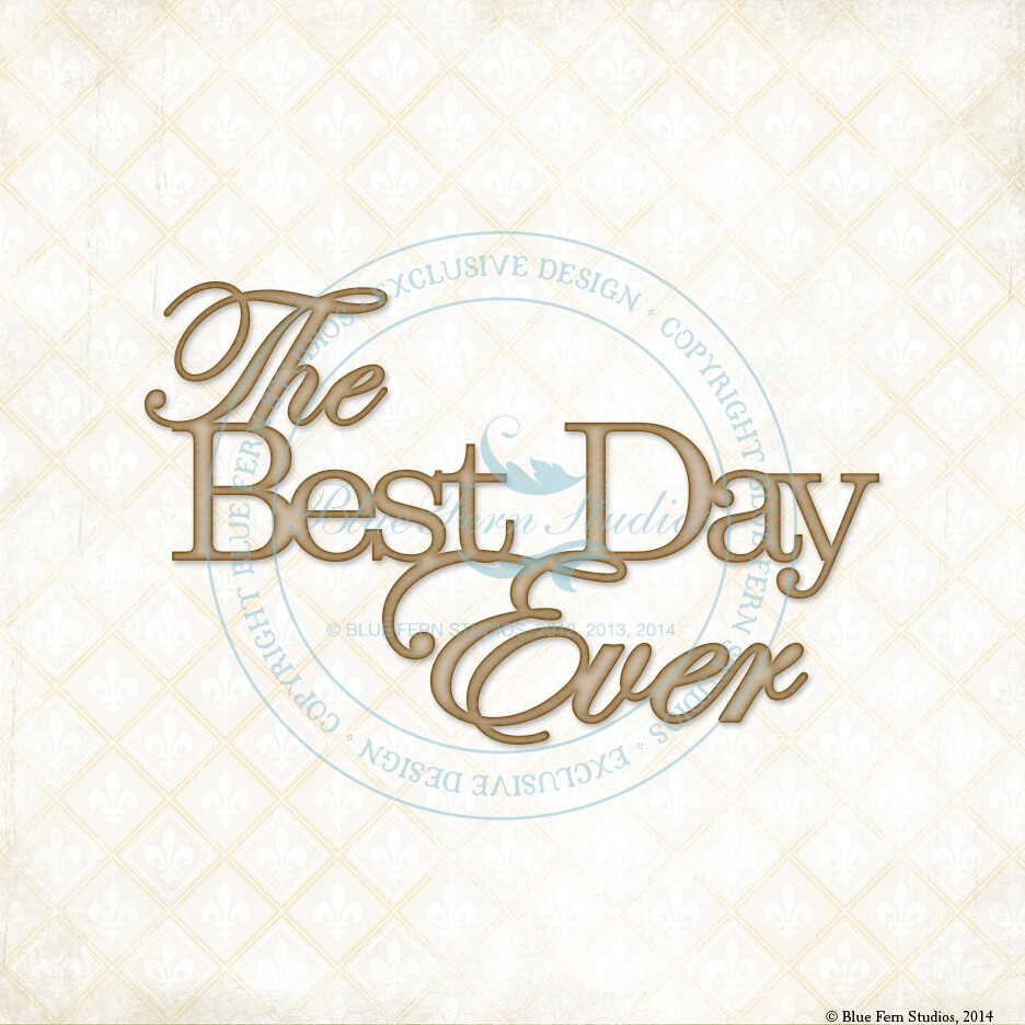The Best Day Ever Chipboard