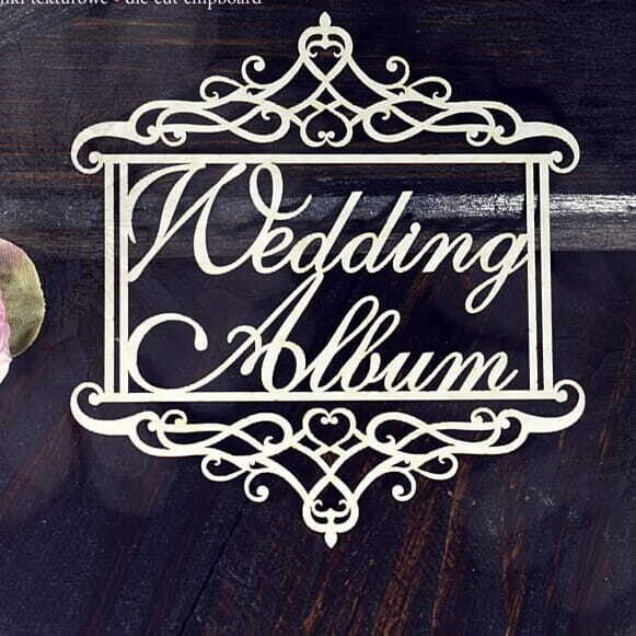 Wedding Album 2 Chipboard
